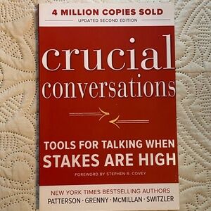 Crucial Conversations book. Tools For Talking When Stakes are High. 2nd Edition.